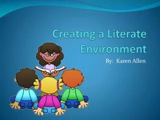 Creating a Literate Environment