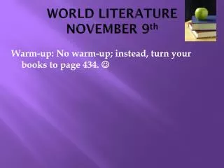 WORLD LITERATURE NOVEMBER 9 th