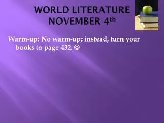 WORLD LITERATURE NOVEMBER 4 th