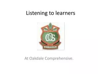 Listening to learners