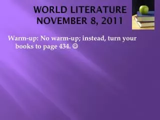 WORLD LITERATURE NOVEMBER 8, 2011