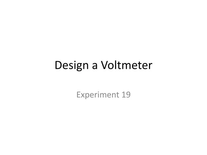 design a voltmeter