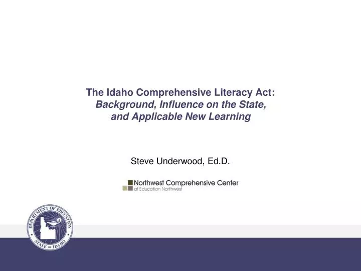 the idaho comprehensive literacy act background influence on the state and applicable new learning