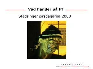 vad h nder p f
