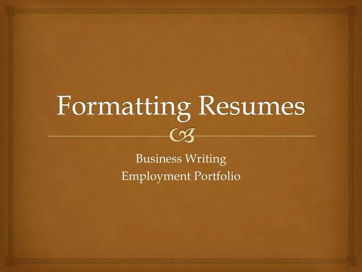 formatting resumes