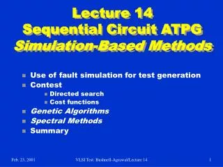 Lecture 14 Sequential Circuit ATPG Simulation-Based Methods