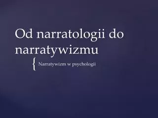 od narratologii do narratywizmu