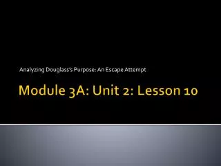Module 3A: Unit 2: Lesson 10