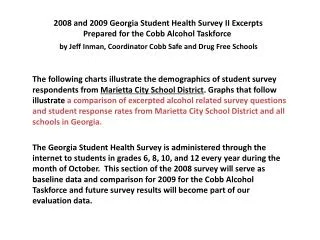 2008 and 2009 Georgia Student Health Survey II Excerpts Prepared for the Cobb Alcohol Taskforce