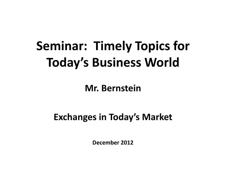 seminar timely topics for today s business world