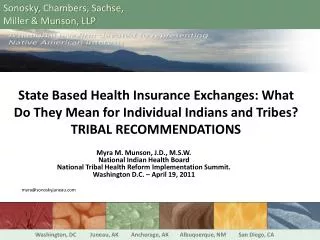 Myra M. Munson, J.D., M.S.W. National Indian Health Board