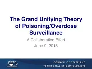 The Grand Unifying Theory of Poisoning/Overdose Surveillance