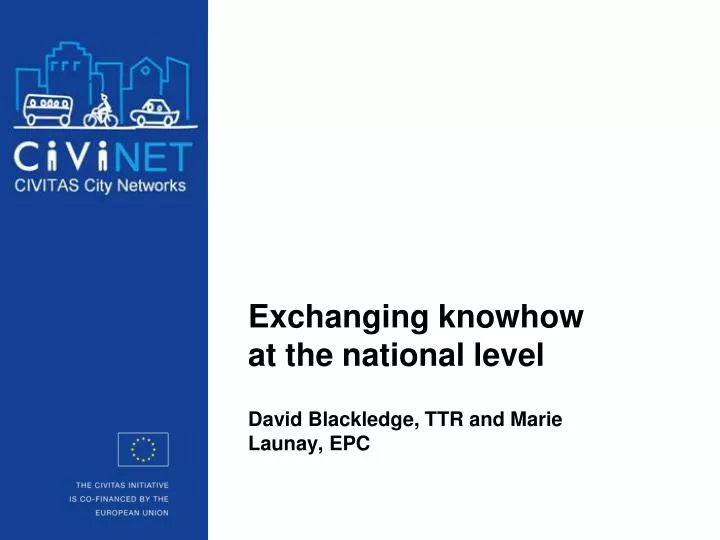 exchanging knowhow at the national level david blackledge ttr and marie launay epc