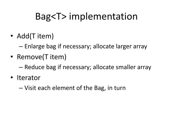 bag t implementation