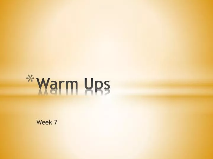 warm ups