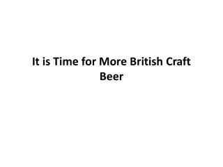 It is Time for More British Craft Beer