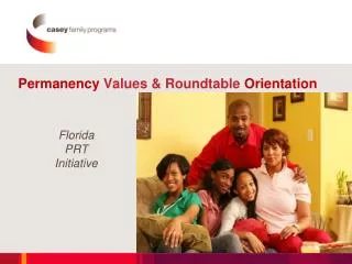Permanency Values &amp; Roundtable Orientation