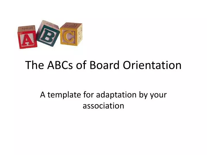 the abcs of board orientation