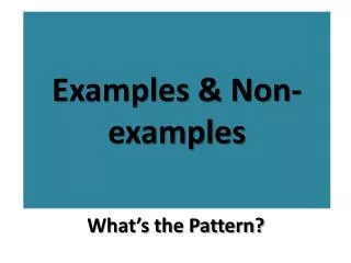 Examples &amp; Non-examples