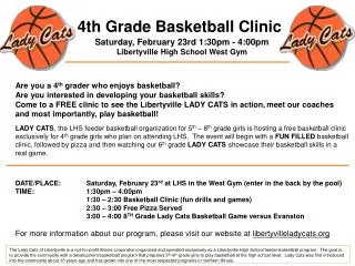4th Grade Basketball Clinic Saturday, February 23rd 1:30pm - 4:00pm