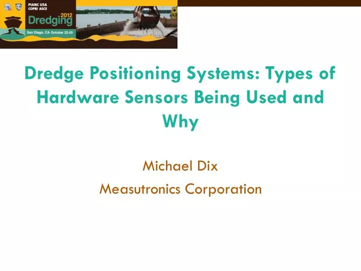 dredge positioning systems types of hardware sensors being used and why