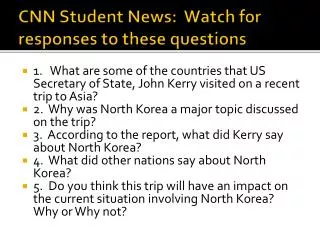 cnn student news watch for responses to these questions