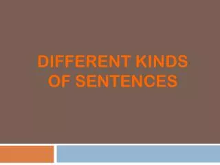 Different kinds of sentences