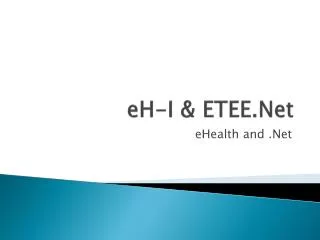 eH-I &amp; ETEE.Net