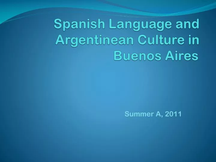 spanish language and argentinean culture in buenos aires