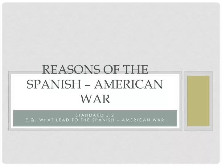 reasons of the spanish american war