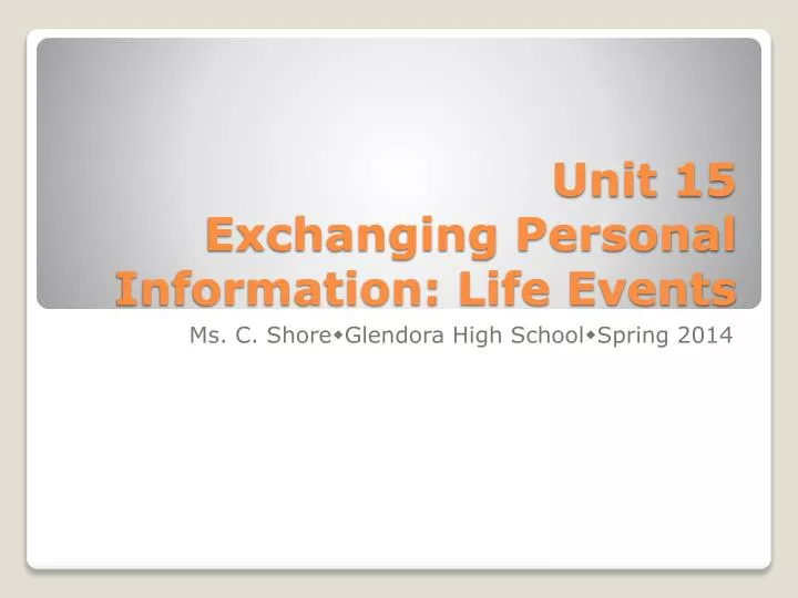 unit 15 exchanging personal information life events