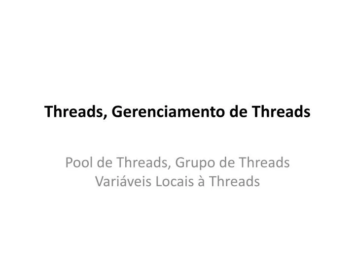 threads gerenciamento de threads