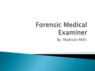 Forensic Medical Examiner