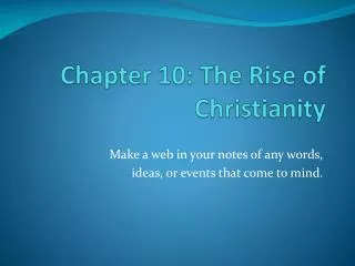 Chapter 10: The Rise of Christianity
