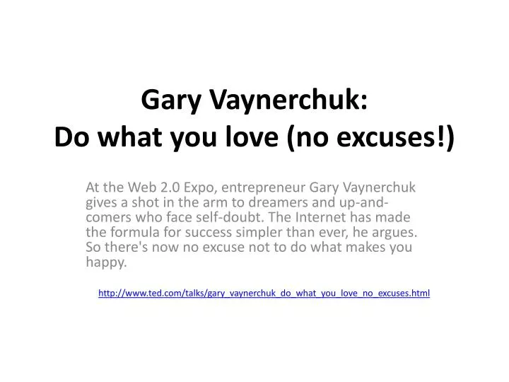 gary vaynerchuk do what you love no excuses