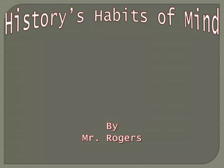 history s habits of mind