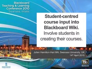 Student-centred course input into Blackboard Wiki. Involve students in creating their courses.