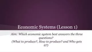 Economic Systems (Lesson 1)