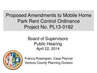 Proposed Amendments to Mobile Home Park Rent Control Ordinance Project No. PL13-0182