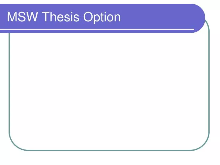 msw thesis option