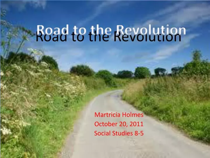 road t o the revolution