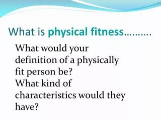 what is physical fitness