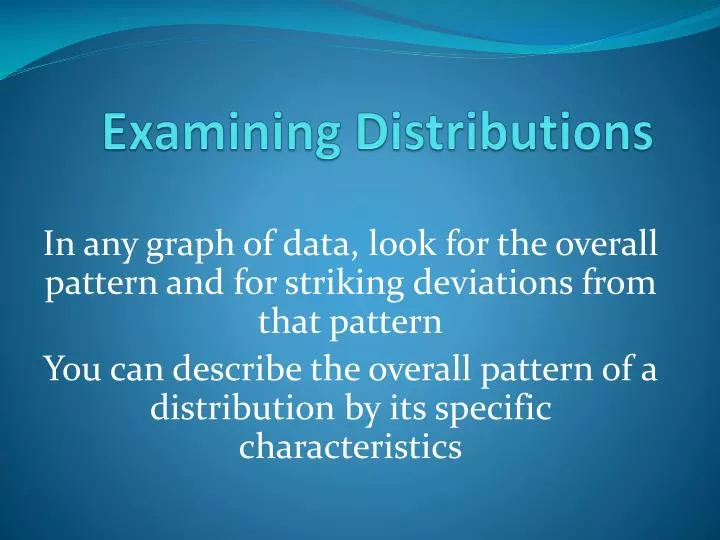 examining distributions