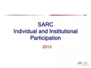 SARC Individual and Institutional Participation