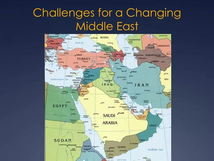 challenges for a changing middle east