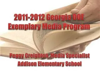 2011-2012 Georgia DOE Exemplary Media Program