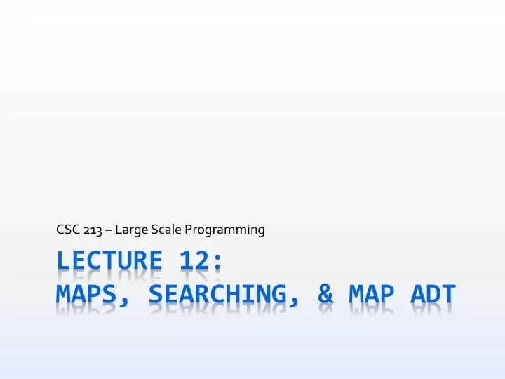 csc 213 large scale programming