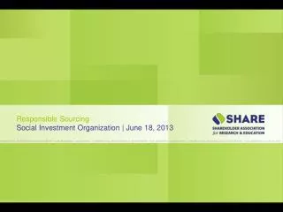 Responsible Sourcing Social Investment Organization | June 18, 2013