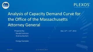 Analysis of Capacity Demand Curve for the Office of the Massachusetts Attorney General