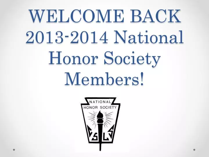 welcome back 2013 2014 national honor society members